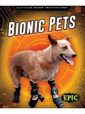 Bionic Pets - Epic. Cutting-Edge Technology