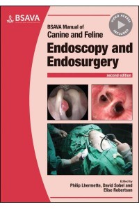 BSAVA Manual of Canine and Feline Endoscopy and Endosurgery - BSAVA British Small Animal Veterinary Association