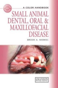 Small Animal Dental, Oral and Maxillofacial Disease A Colour Handbook - Veterinary Color Handbook Series