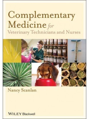 Complementary Medicine for Veterinary Technicians and Nurses