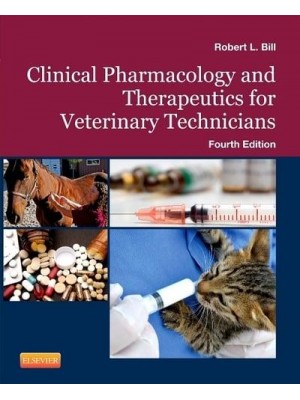 Clinical Pharmacology and Therapeutics for Veterinary Technicians