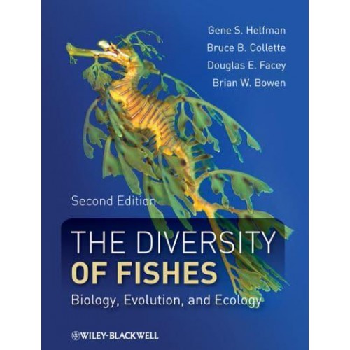 The Diversity of Fishes Biology, Evolution, and Ecology
