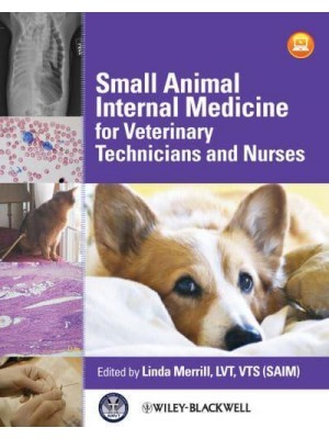 Small Animal Internal Medicine for Veterinary Technicians and Nurses