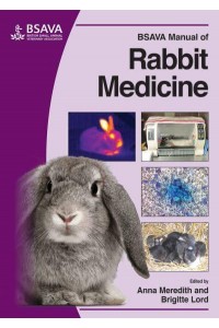 BSAVA Manual of Rabbit Medicine - BSAVA British Small Animal Veterinary Association