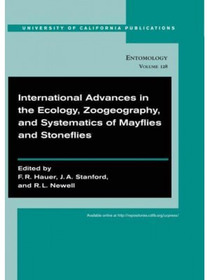 International Advances in the Ecology, Zoogeography, and Systematics of Mayflies and Stoneflies - UC Publications in Entomology