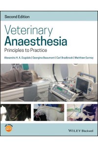 Veterinary Anaesthesia Principles to Practice