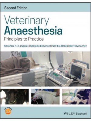 Veterinary Anaesthesia Principles to Practice