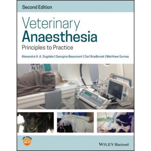 Veterinary Anaesthesia Principles to Practice