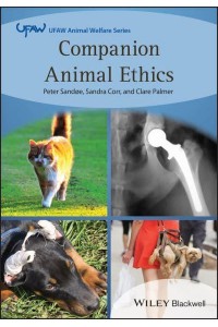 Companion Animal Ethics - UFAW Animal Welfare Series