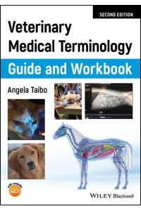 Veterinary Medical Terminology Guide and Workbook