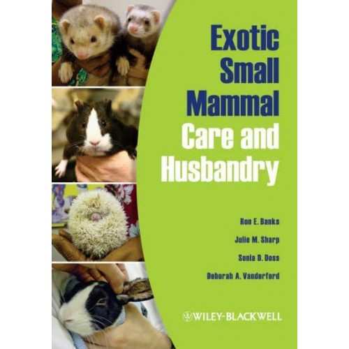 Exotic Small Mammal Care and Husbandry