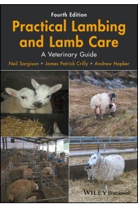 Practical Lambing and Lamb Care A Veterinary Guide