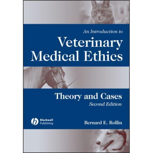 An Introduction to Veterinary Medical Ethics Theory and Cases