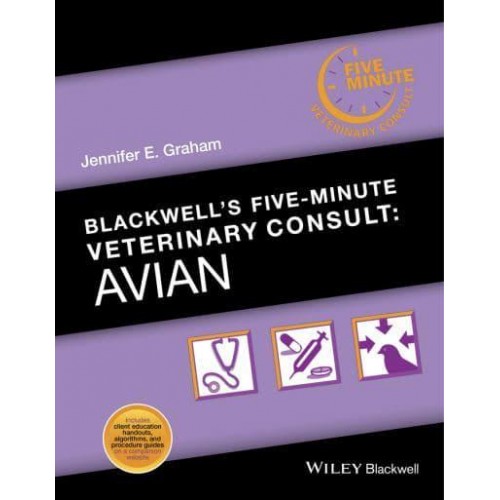Blackwell's Five-Minute Veterinary Consult. Avian - Blackwell's Five-Minute Veterinary Consult