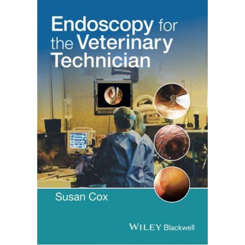 Endoscopy for the Veterinary Technician