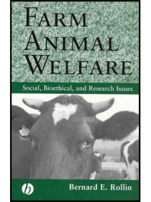 Farm Animal Welfare Social, Bioethical, and Research Issues