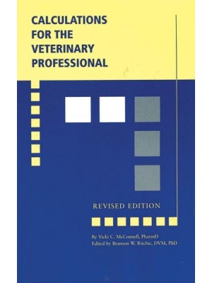 Calculations for the Veterinary Professional