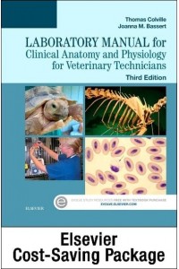 Clinical Anatomy and Physiology for Veterinary Technicians Clinical Anatomy and Physiology Laboratory Manual for Veterinary Technicians