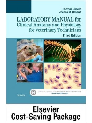 Clinical Anatomy and Physiology for Veterinary Technicians Clinical Anatomy and Physiology Laboratory Manual for Veterinary Technicians