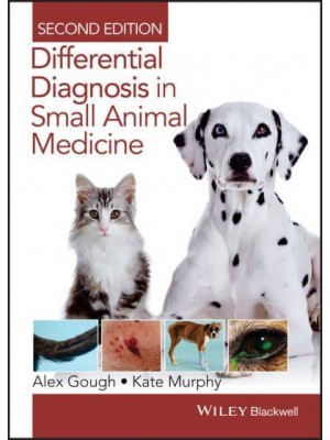 Differential Diagnosis in Small Animal Medicine