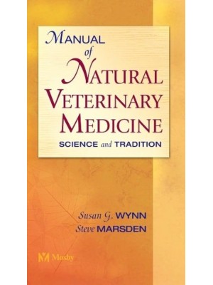 Manual of Natural Veterinary Medicine Science and Tradition