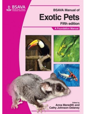 BSAVA Manual of Exotic Pets A Foundation Manual - BSAVA British Small Animal Veterinary Association