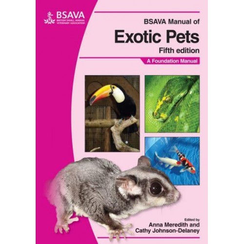 BSAVA Manual of Exotic Pets A Foundation Manual - BSAVA British Small Animal Veterinary Association