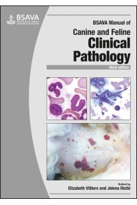 BSAVA Manual of Canine and Feline Clinical Pathology - BSAVA British Small Animal Veterinary Association