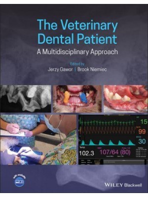 The Veterinary Dental Patient A Multidisciplinary Approach