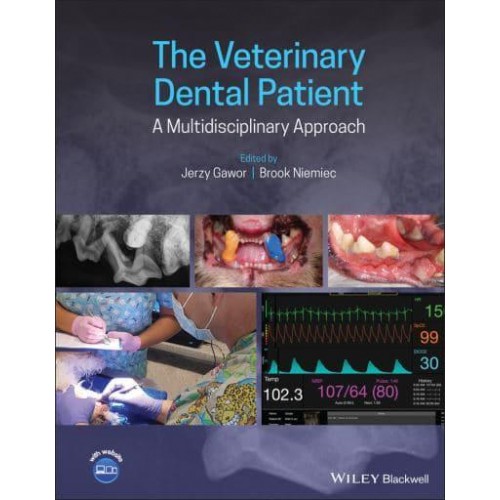 The Veterinary Dental Patient A Multidisciplinary Approach