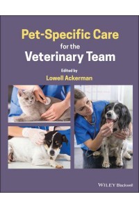 Pet-Specific Care for the Veterinary Team
