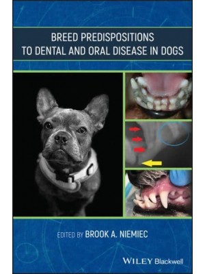 Breed Predispositions to Dental and Oral Disease in Dogs