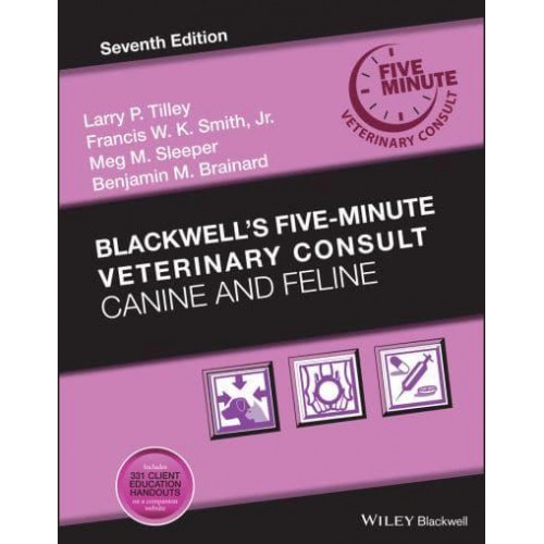 Blackwell's Five-Minute Veterinary Consult. Canine and Feline - Blackwell's Five-Minute Veterinary Consult