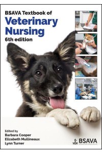 BSAVA Textbook of Veterinary Nursing - BSAVA British Small Animal Veterinary Association