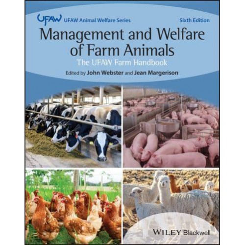 Management and Welfare of Farm Animals - UFAW Animal Welfare Series