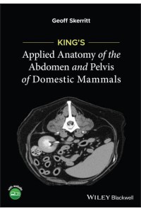 King's Applied Anatomy of the Abdomen and Pelvis of Domestic Mammals