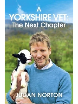 A Yorkshire Vet The Next Chapter