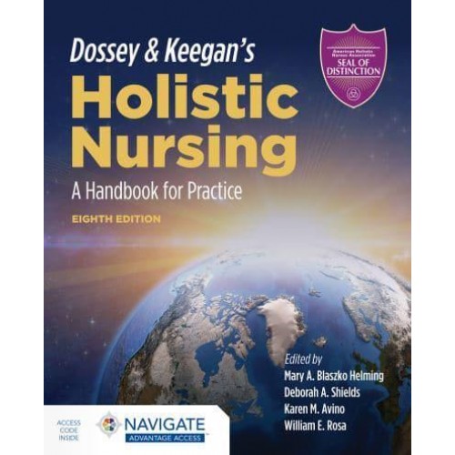 Dossey & Keegan's Holistic Nursing A Handbook for Practice