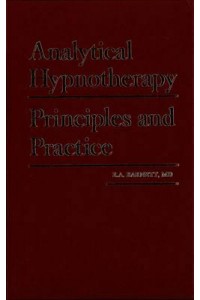 Analytical Hypnotherapy Principles and Practice
