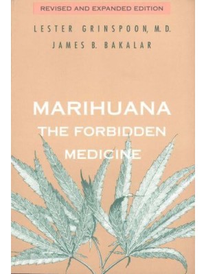Marihuana, the Forbidden Medicine