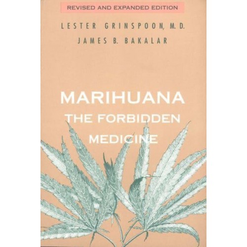 Marihuana, the Forbidden Medicine