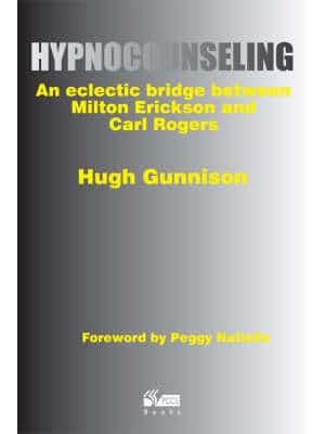 Hypnocounseling An Eclectic Bridge Between Milton Erickson and Carl Rogers