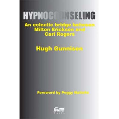 Hypnocounseling An Eclectic Bridge Between Milton Erickson and Carl Rogers