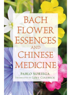 Bach Flower Essences and Chinese Medicine