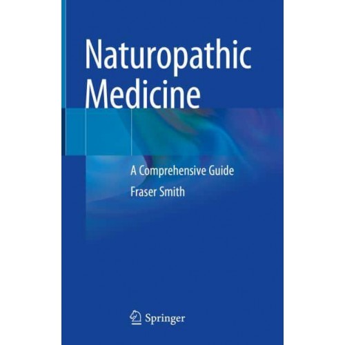 Naturopathic Medicine A Comprehensive Guide