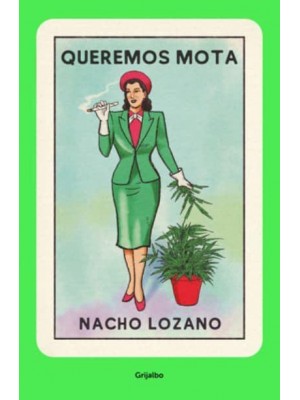 Queremos Mota / We Want Weed
