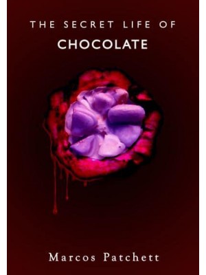 Secret Life of Chocolate
