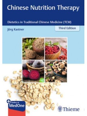 Chinese Nutrition Therapy Dietetics in Traditional Chinese Medicine (TCM)