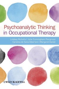 Psychoanalytic Thinking in Occupational Therapy Symbolic, Relational, and Transformative