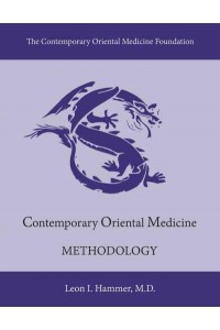 Contemporary Oriental Medicine: Methodology - Contemporary Oriental Medicine